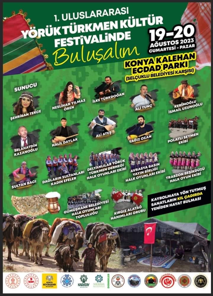 1.nci  Uluslararası Yörük Türkmen Kültür Festivali 19 Ağustos Cumartesi  Saat 17.00'de Konya Kalehan Ecdat Parkında Başlıyor