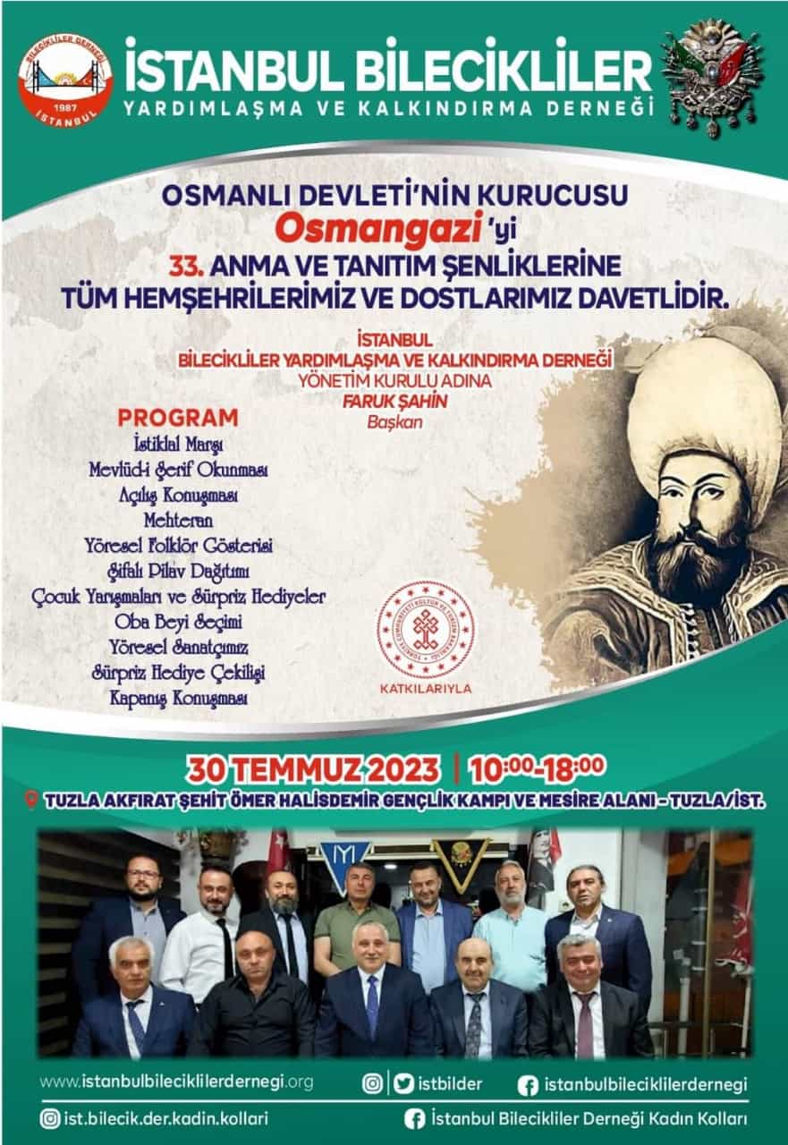 İstanbul Bilecikliler Derneğinden Çağrı Bu yıl 33.sü düzenlenecek olan Geleneksel " Osmangazi'yi Anma Şenliğimize bekliyoruz.