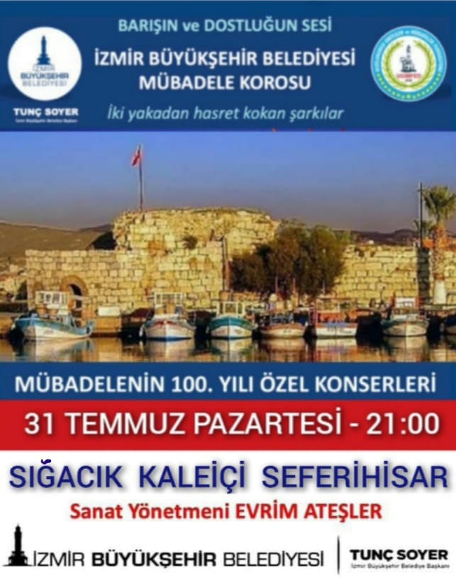 ULUSLARARASI GİRİTLİLER ve MÜBADİLLER FEDERASYONU'NUN DÜZENLEDİĞİ MÜBADELENİN 100.YILI ÖZEL KONSERLERİMİZ, SIĞACIK KALEİÇİ SEFERİHİSAR KONSERİMİZ İLE DEVAM EDİYOR.