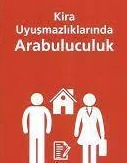 Kira uyuşmazlıklarında arabulucu dönemi...