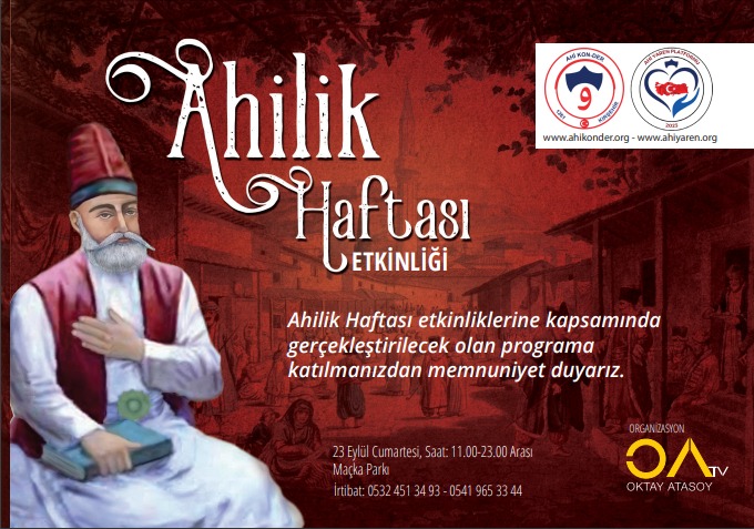 AHİLİK İŞ İNSANLARI DERNEĞİ'NİN ORGANİZE ETTİĞİ Ahilik Haftası etkinlikleri Maçka Parkında Bizleri Bekliyor..