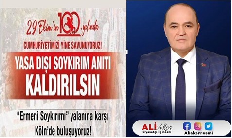 TÜRK İŞ İNSANI Sn Ali AKER Almanya’nın Köln kentinde Cumhuriyetimizin 100’üncü yılında ‘Yasa Dışı Soykırım Anıtı Kaldırılsın’ MİTİNGİNDE Yine Almanyadan SESLENDİ.