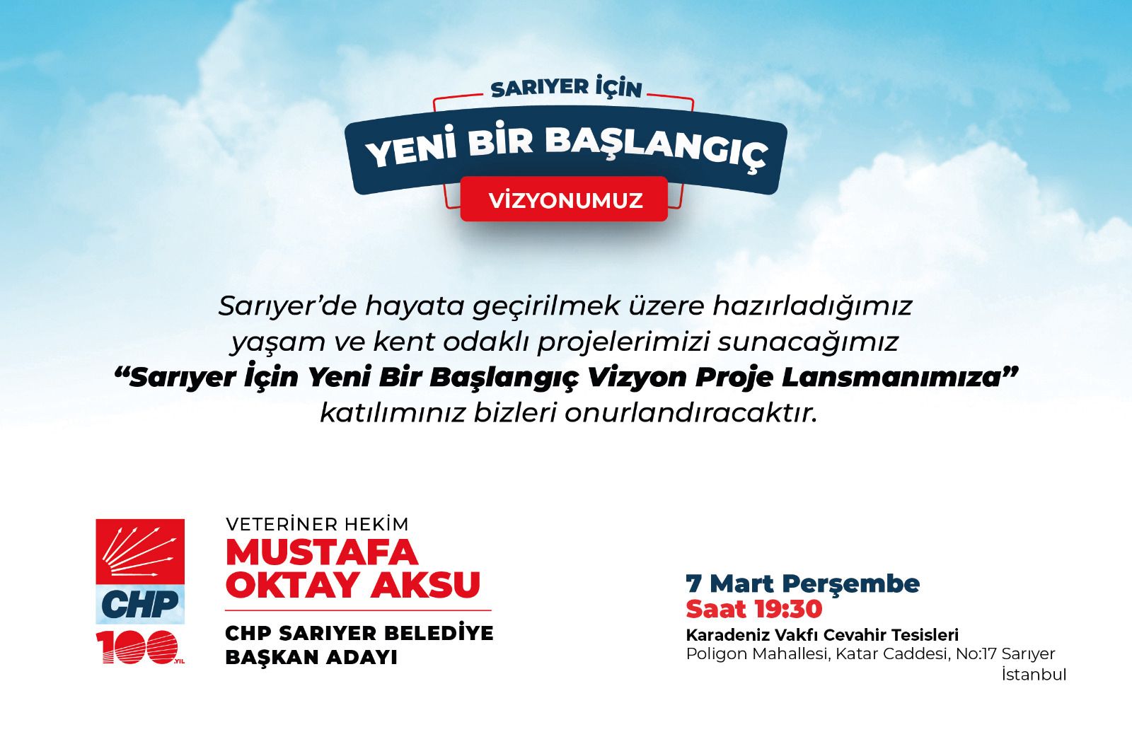 SARIYER İÇİN BİR BAŞLANGIÇ VİZYON PROJESİ İÇİN YOLA ÇIKAN CHP SARIYER BELEDİYE BAŞKAN AADAYI MUSTAFA OKTAY AKSU 7 MART DA PROJELERİNİ AÇIKLIYOR