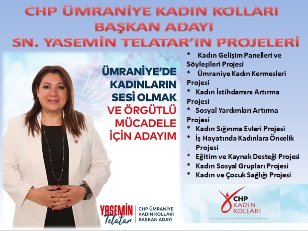 CHP ÜMRANİYE Kadın Kolları Başkan Adayı YASEMİN TELATAR'ın Gazetemize Yaptığı ziyarette Projelerini anlattı.