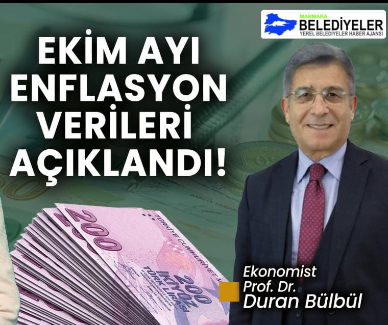 Ekonomist Prof. Dr. Duran Bülbül Ekim Ayı Enflasyonuna değerlendirmelerde bulundu