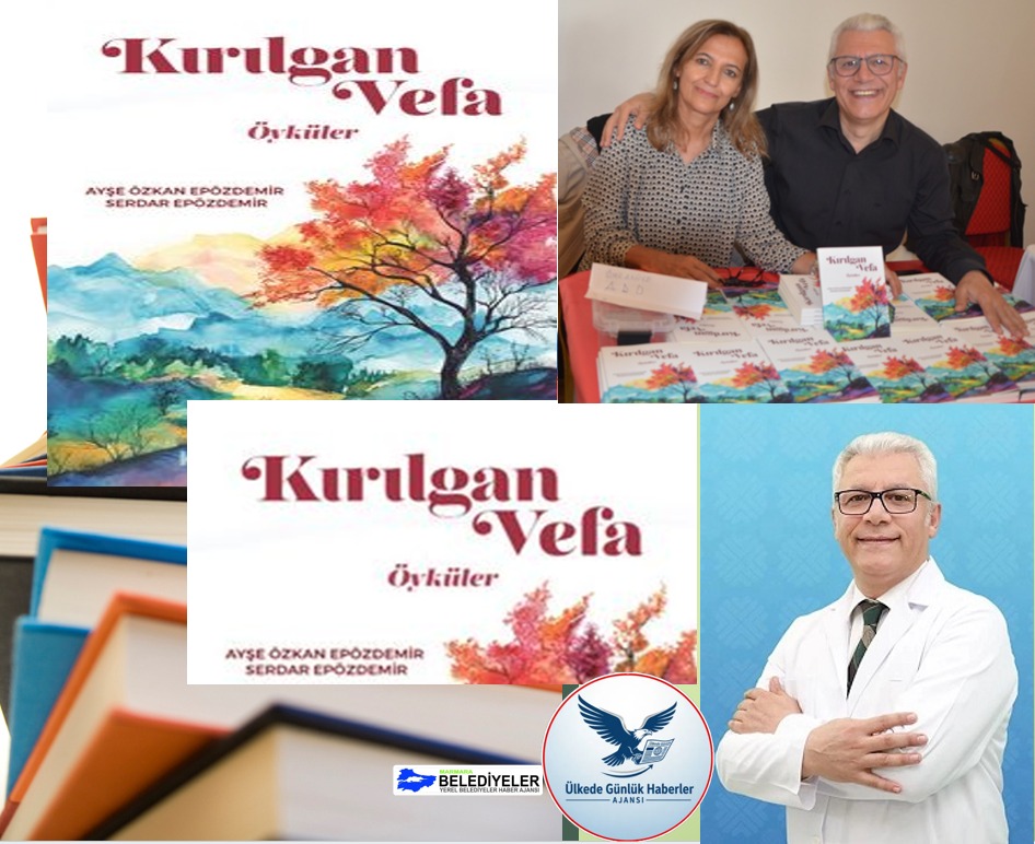 Kırılgan Vefa Ayşe Özkan Epözdemir ve Prof. Dr. Serdar Epözdemir’in Hayat ve İnsan Üzerine Duygusal Yolculuğu anlatan yeni eseri Okurları için raflardaki yerini aldı.
