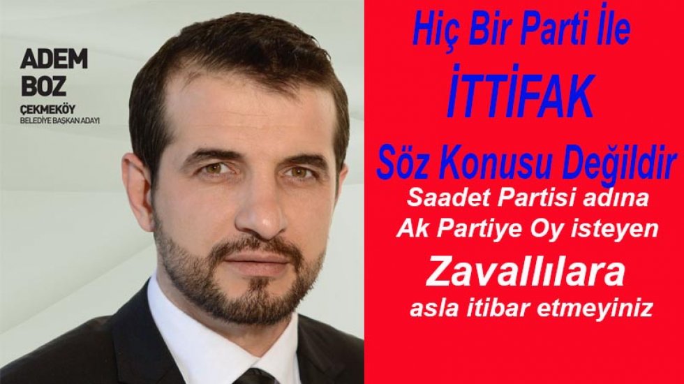 Saadet Partisi'nden Çekmeköylüye Mektup Var