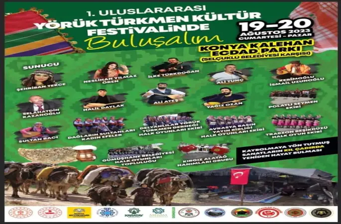 1.nci  Uluslararası Yörük Türkmen Kültür Festivali 19 Ağustos Cumartesi  Saat 17.00'de Konya Kalehan Ecdat Parkında Başlıyor