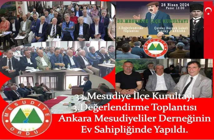 33.Mesudiye İlçe Kurultayı 3.Değerlendirme Toplantısı Ankara Mesudiyeliler Derneğinin Ev Sahipliğinde Yapıldı.