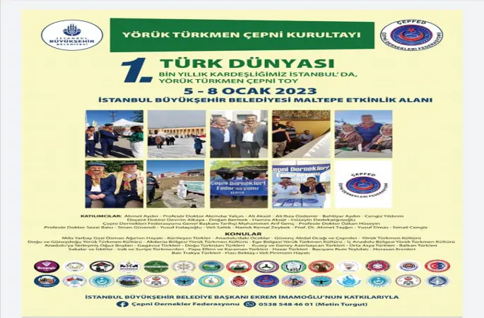 TÜRK DÜNYASI  5 /8 OCAK'TA  İBB MALTEPE ETKİNLİK ALANINDA  250 DERNEĞİN DESTEĞİYLE YÖRÜK TÜRKMEN ÇEPNİLER BULUŞUYOR