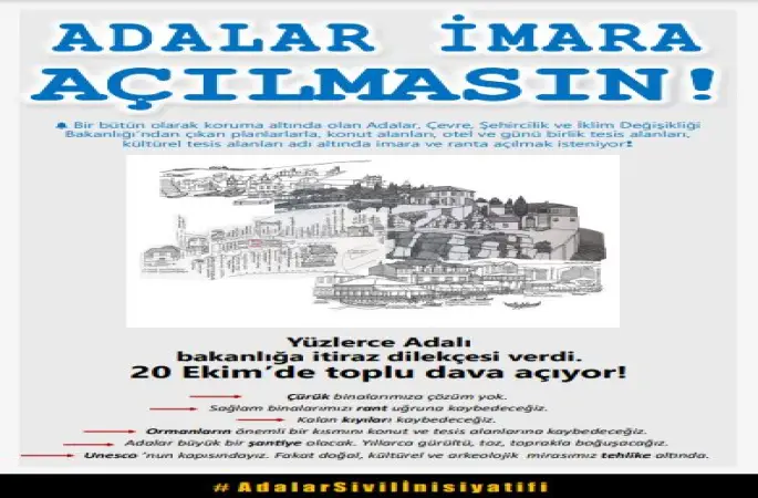 A d a l a r S i v i l İ n i s i y a t i f i n d e n Çağrı  ADALAR DOĞAL, KÜLTÜREL, TARİHİ MİRASIMIZDIR!