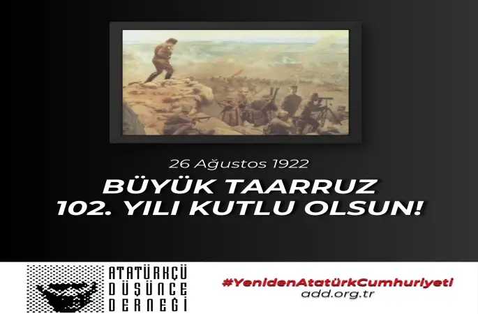 ADD den Büyük Taarruz’un 102. yılında   “Büyük Taarruz” Başlıklı Basın Açıklaması Yaptı
