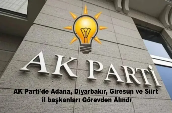 AK Parti’de 4 il başkanı görevden alındı