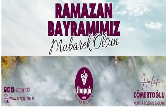 Arapgir Belediye Başkanı Haluk Cömertoğlu  Bayram Mesajı Yayınladı