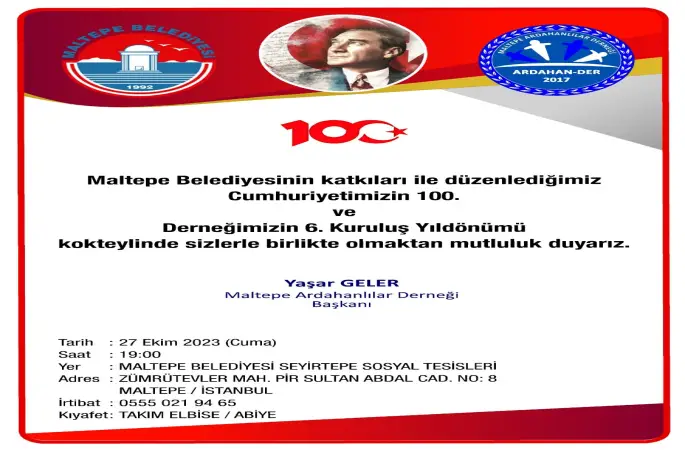 Ardahanlılar  29 Ekim Cumhuriyet Kutlamasına  Maltepe Ardahanlılar Derneği Başkanı Yaşar GELER den davet.