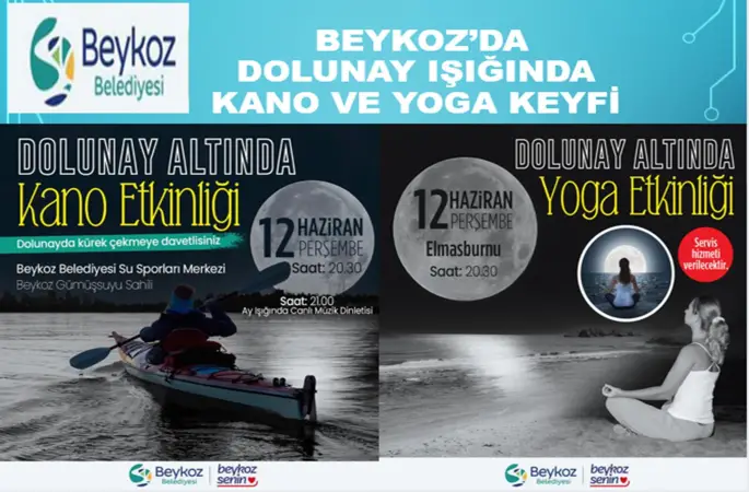 Beykoz Belediyesinden Dolunayda Sporun Büyüsü Beykoz’da Kano ve Yoga Gecesi Teması ile etkileyici bir etkinliğe ev sahipliği yapıyor.
