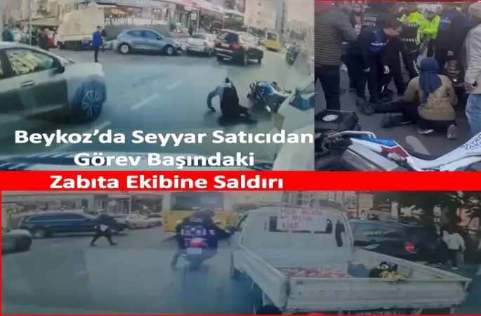 Beykoz'da Seyyar Satıcıdan Görev Başındaki Zabıta Ekibine Saldırı