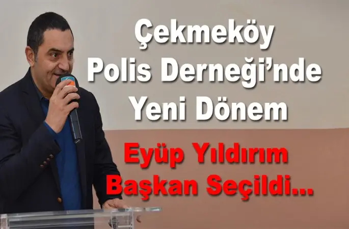 Çekmeköy Polis Derneği’nde Yeni Dönem
