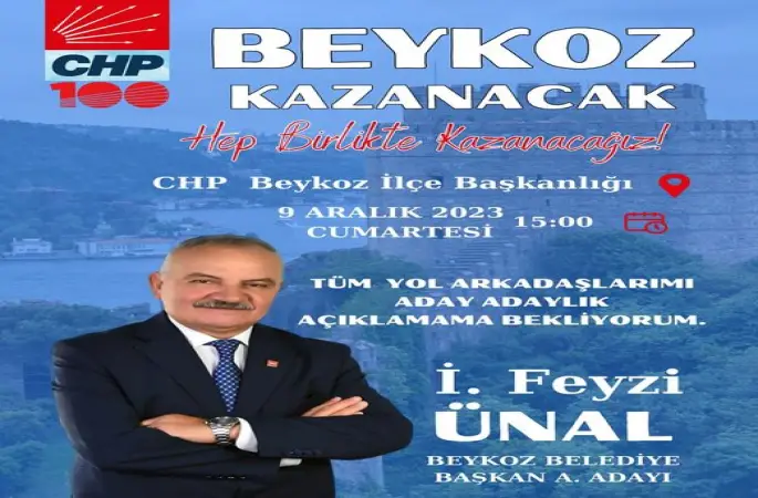 CHP BEYKOZ BELEDİYE BAŞKAN ADAY ADAYI  İ.FEYZİ ÜNAL DAN BEYKOZ'U BİRLİKTE KAZANACAĞIZ AÇIKLAMASI