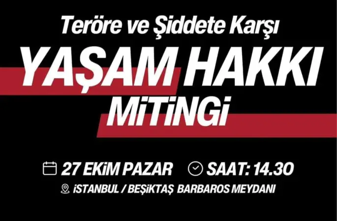CHP İstanbul İl Başkanlığından Çağrı Teröre ve şiddete karşı yaşam hakkı  miting  Çağrısı yaptı