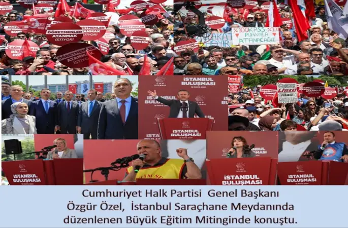 CHP' Saraçhane'de 'Büyük Eğitim Mitingi' Gerçekleştirdi