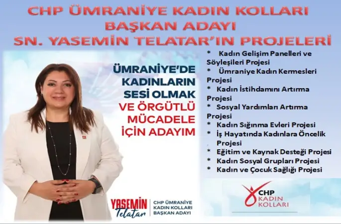 CHP ÜMRANİYE  Kadın Kolları Başkan Adayı   YASEMİN TELATAR'ın Gazetemize Yaptığı  ziyarette Projelerini  anlattı.