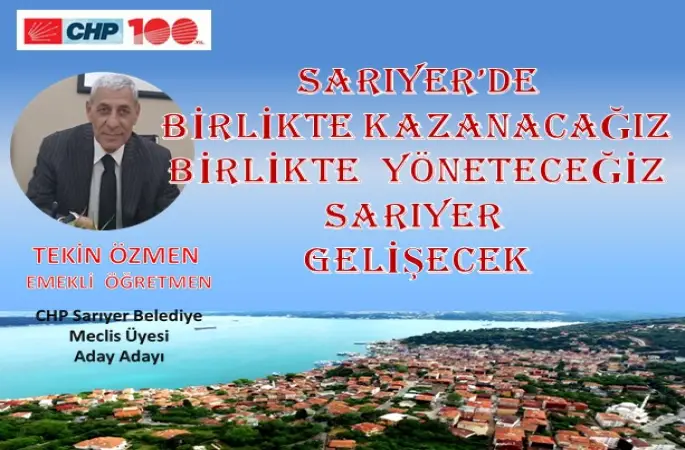 CHPSARIYER' DE EĞİTİMCİ MECLİS ÜYESİ ÖĞRETMEN TEKİN ÖZMEN MECLİS ÜYESİ ADAY ADAYI OLDU.