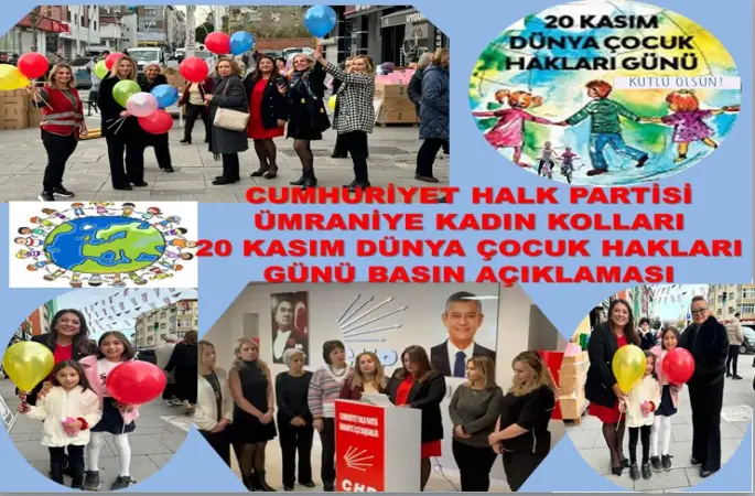 CUMHURİYET HALK PARTİSİ ÜMRANİYE KADIN KOLLARI 20 KASIM DÜNYA ÇOCUK HAKLARI GÜNÜ BASIN AÇIKLAMASI YAPTI.
