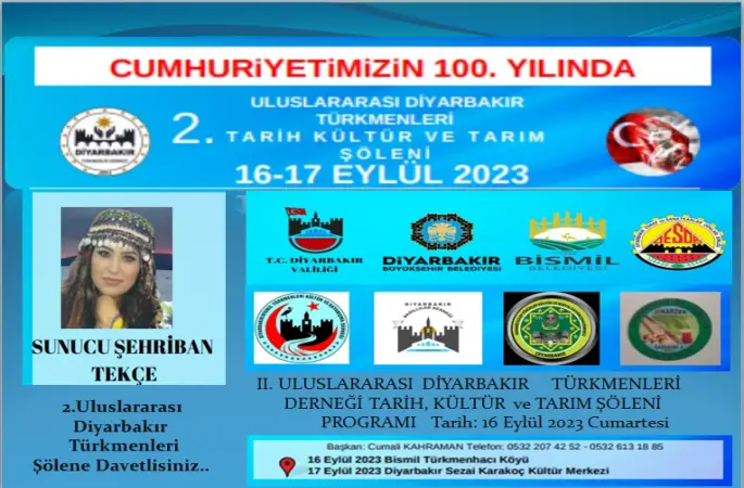 CUMHURİYETİN 100. YILINDA II. ULUSLARARASI  DİYARBAKIR TÜRKMENLERİ DERNEĞİ TARİH, KÜLTÜR  ve TARIM ŞÖLENİ DÜZENLİYOR