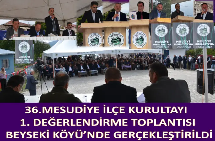 Demokrasinin Yerelden Yükselen Sesi: 36. Mesudiye İlçe Kurultayı Beyseki Köyü’nde Yapıldı.