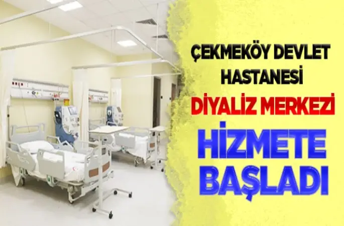 DEVLET HASTANESİ DİYALİZ MERKEZİ HİZMETE BAŞLADI