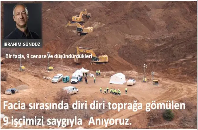 İbrahim Gündüz'den Bir facia, 9 cenaze ve düşündürdükleri