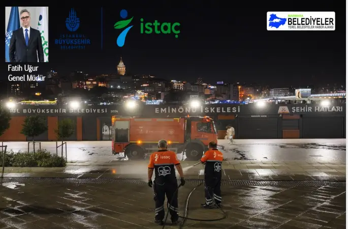 İstanbul Gece Boyu Temizleniyor: İBB İSTAÇ Ekipleri 7/24 Görev Başında..