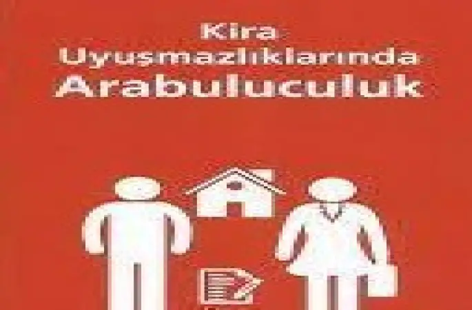 Kira uyuşmazlıklarında arabulucu dönemi...