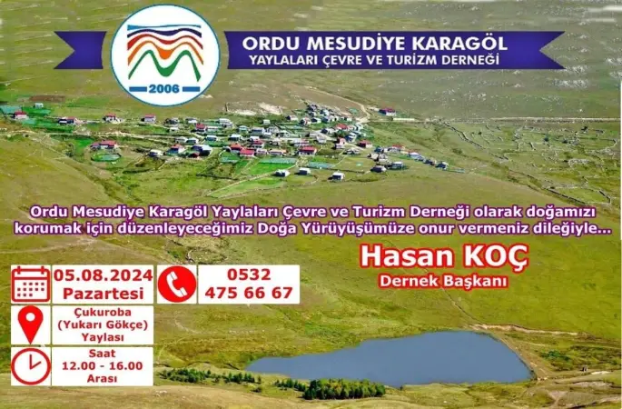 Ordu Mesudiye Karagöl Yaylaları Çevre ve Turizm Derneği  5 Ağustos'ta Sizleri Doğa Yürüyüşüne  Bekliyor