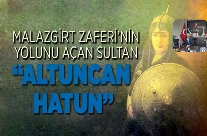  SELÇUKLU DEVLETİ TARİHİNDEN  "ALTUNCAN HATUN" Prof. Dr. Turan Akkoyun Yazdı..