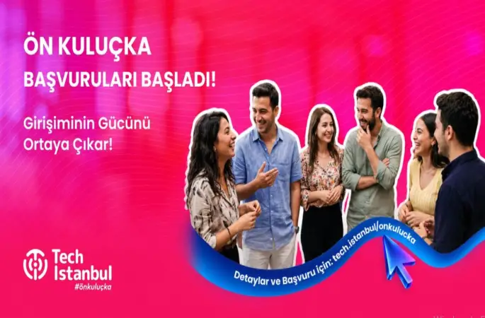 TECH ISTANBUL ÖN KULUÇKA PROGRAMI BAŞVURULARI BAŞLADI