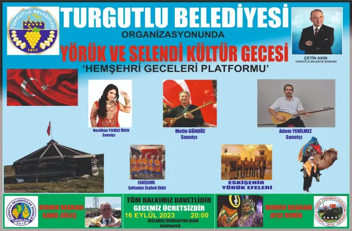 Turgutlu Belediyesi nin Turgutlu Yörük Türkmen Dayanışma Derneği ve Turgutlu Selendiler  Derneği nin  Düzenlediği Yörük ve Selendi Kültürleri Gecesi 16 Eylül de