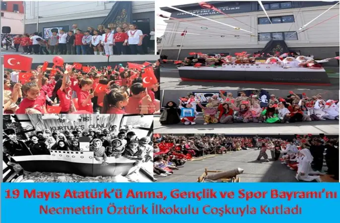 Ümraniye Necmettin Öztürk İlkokulu'nda 19 Mayıs Atatürk'ü Anma, Gençlik ve Spor Bayramı büyük bir coşkuyla kutlandı.