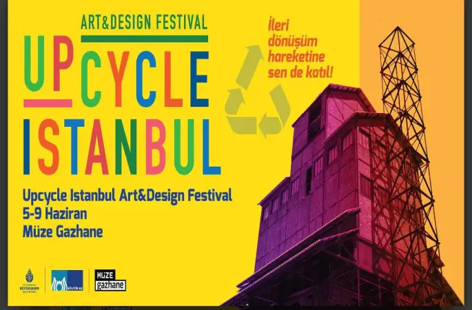 Upcycle İstanbul Art and Design Festival’e geri sayım başladı!