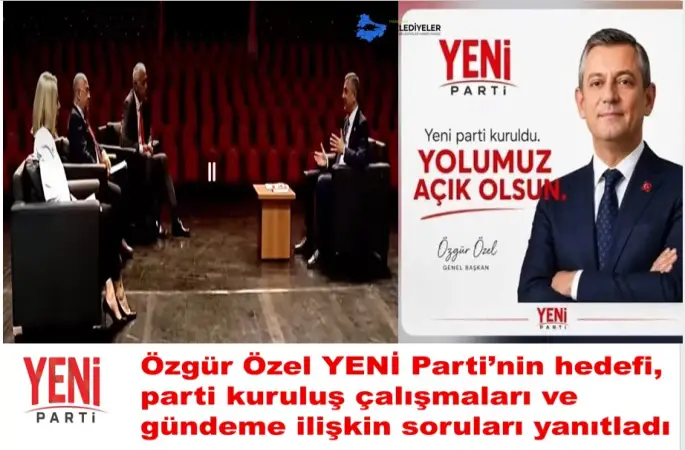 Yeni Parti Genel  Başkanı Sn.Özgür Özel: Halk siyaset için bir dekor değil