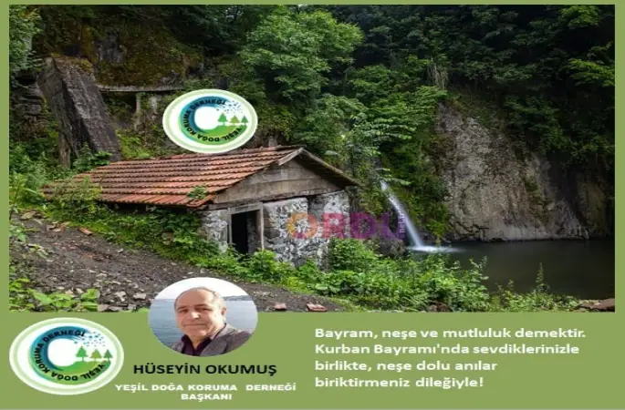 YEŞİL DOĞA KORUMA DERNEĞİ BAŞKANI HÜSEYİN OKUMUŞ DAN BAYRAM MESAJI
